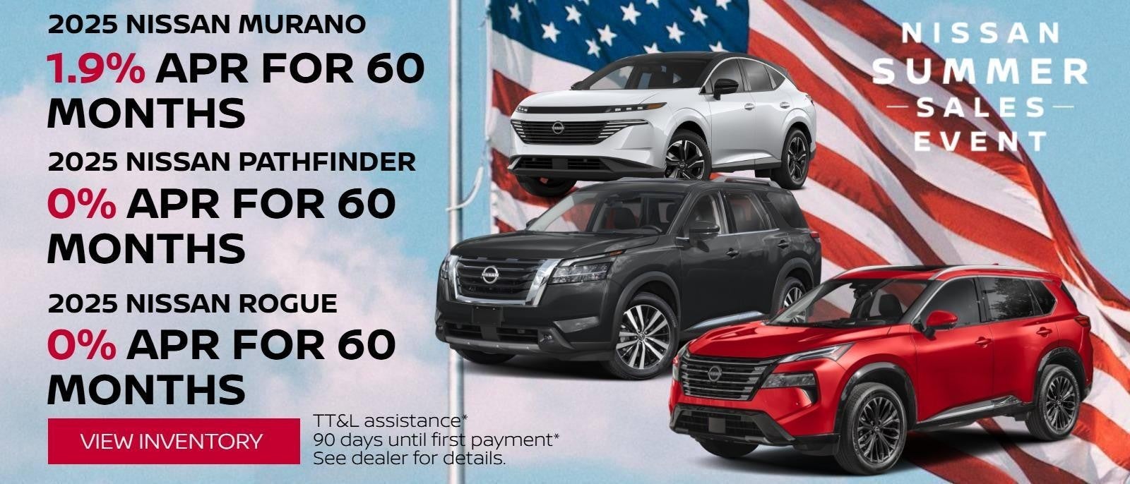 2025 MURANO 1.9% @ 60 months 2025 PATHFINDER 0% @ 60 months 